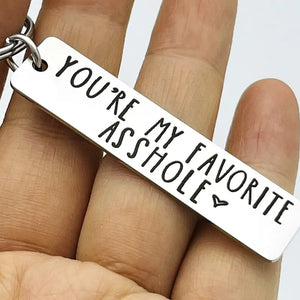 You're my favorite Asshole Keychain