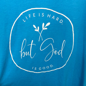 God is good Graphic Tee