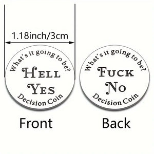 Hell Yes/ F*ck No Decision Coin