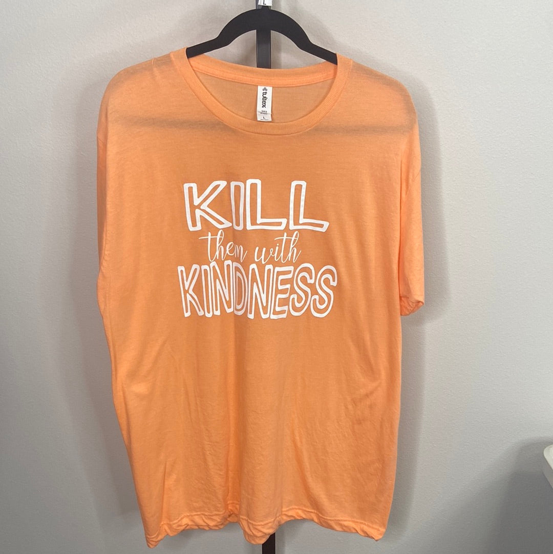 Kill them with Kindness Graphic Tee