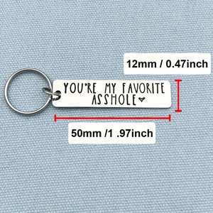 You're my favorite Asshole Keychain